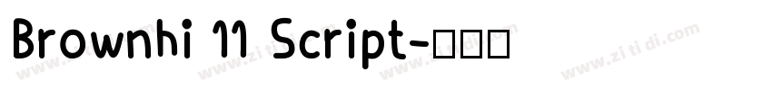 Brownhi 11 Script字体转换